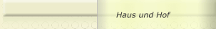 Haus und Hof
